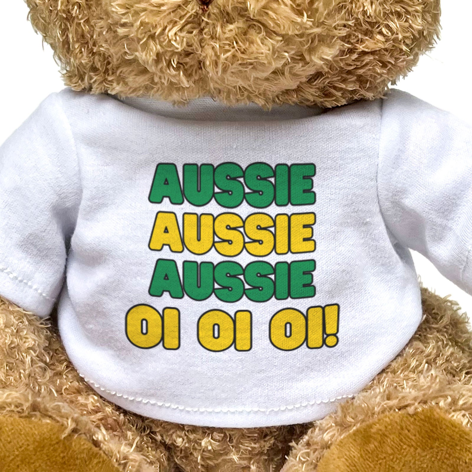 AUSSIE AUSSIE AUSSIE OI OI OI - Teddy Bear - Cute Funny - Australia Gift Present