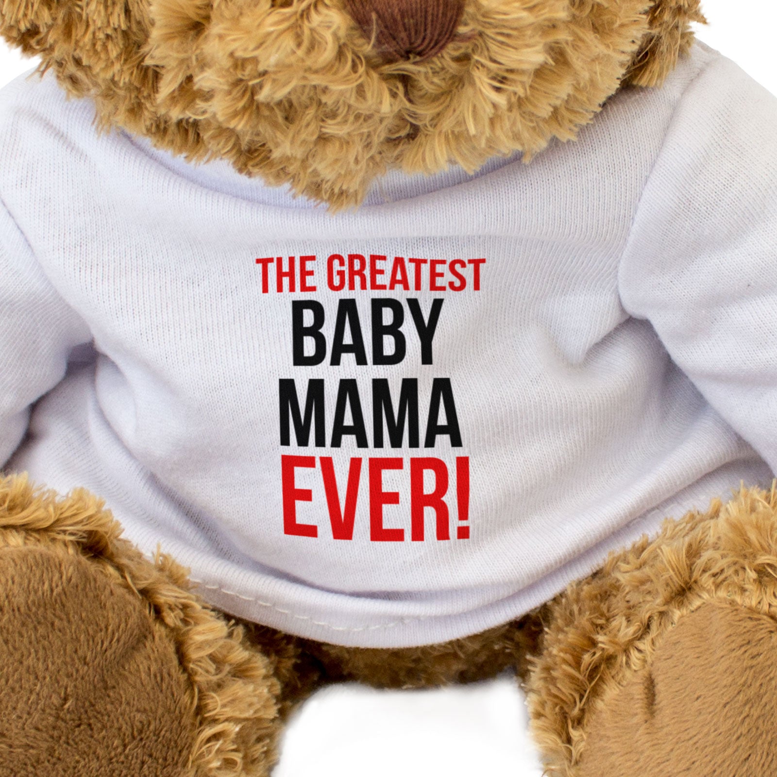 THE GREATEST BABY MAMA EVER - Teddy Bear - Cute Cuddly Soft - Gift Present