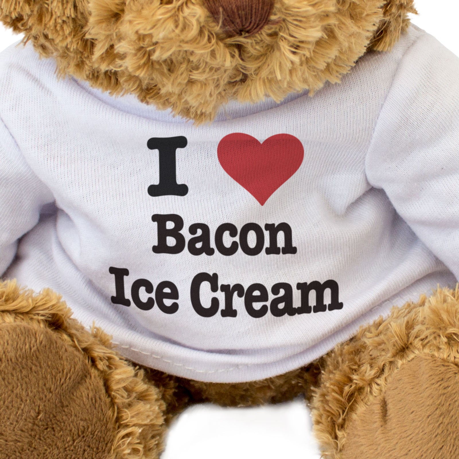 I LOVE BACON ICE CREAM - Teddy Bear - Cute Cuddly Soft  - Gift Present