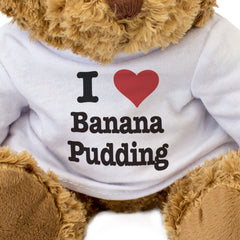 I LOVE BANANA PUDDING - Teddy Bear - Cute Cuddly Soft Adorable - Gift Present