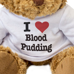 I LOVE BLOOD PUDDING - Teddy Bear - Cute Cuddly Soft Adorable - Gift Present