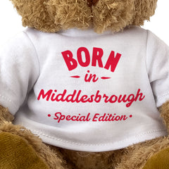 BORN IN MIDDLESBROUGH (SPECIAL EDITION) - Teddy Bear - Cute - Gift Present