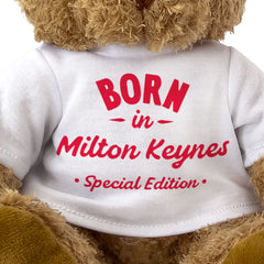 BORN IN MILTON KEYNES (SPECIAL EDITION) - Teddy Bear - Cute - Gift Present
