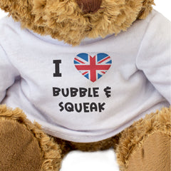 I LOVE BUBBLE & SQUEAK (UK FLAG) - Teddy Bear - Cute Soft - Funny Gift Present