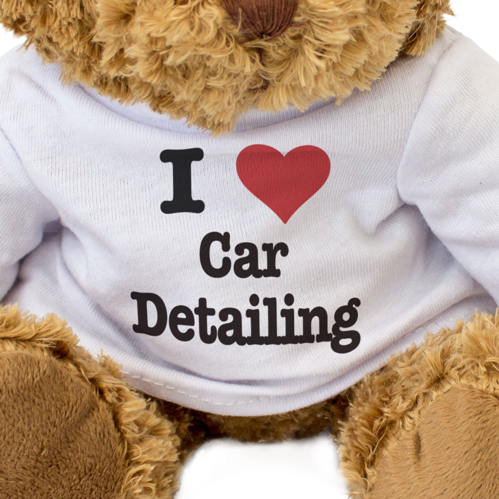 I LOVE CAR DETAILING - Teddy Bear - Cute Cuddly Soft - Funny Gift Present