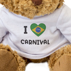 I LOVE CARNIVAL (BRAZIL FLAG) - Teddy Bear - Cute Funny Souvenir Gift Present