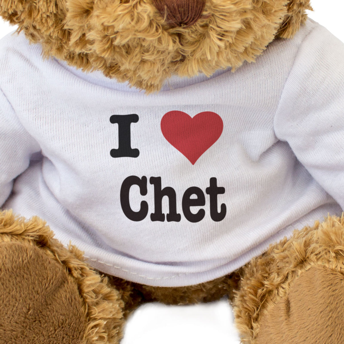 I Love Chet - Teddy Bear