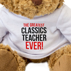 The Greatest Classics Teacher Ever - Teddy Bear
