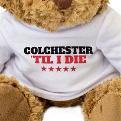 Colchester Til I Die - Teddy Bear