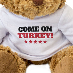 COME ON TURKEY! - Teddy Bear - Cute Funny - Turkish Sports Fan Gift Present