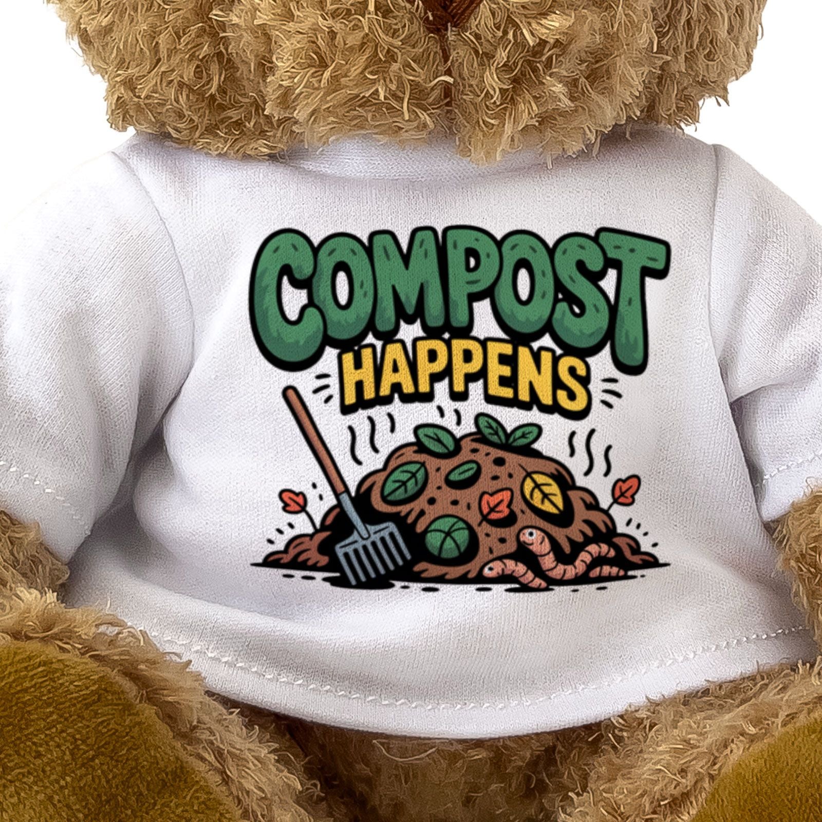 COMPOST HAPPENS - Teddy Bear - Cute Cuddly Soft - Funny Gardening Gift Present