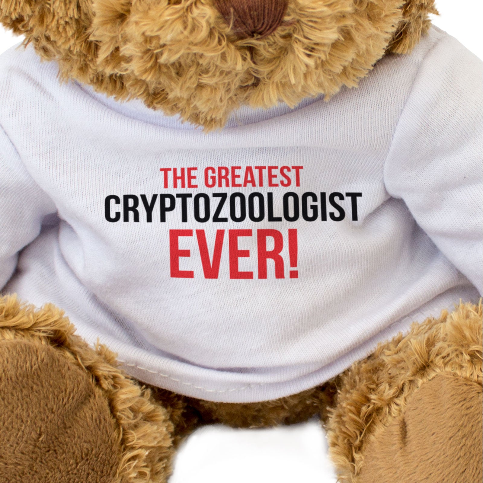 THE GREATEST CRYPTOZOOLOGIST EVER - Teddy Bear - Cute Soft Funny - Gift Present