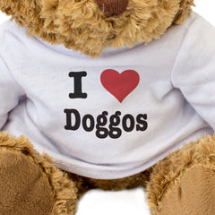 I LOVE DOGGOS - Teddy Bear - Cute Cuddly Soft Adorable - Gift Present