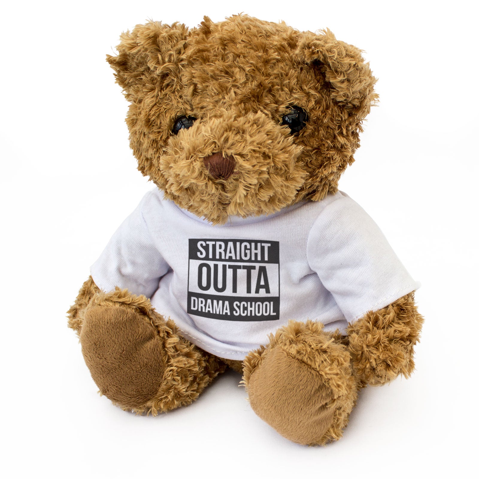 STRAIGHT OUTTA DRAMA SCHOOL - Teddy Bear - Cute Funny - Gift Present - Image 1