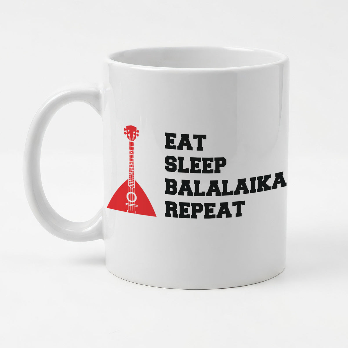 EAT SLEEP BALALAIKA REPEAT - Mug - Funny Music Gift Present