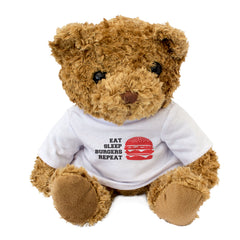 EAT SLEEP BURGERS REPEAT - Teddy Bear - Cute Cuddly - Funny Gift Present