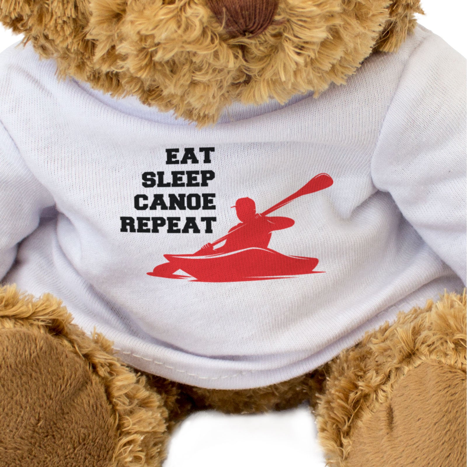 EAT SLEEP CANOE REPEAT - Teddy Bear - Cute Cuddly Soft Adorable - Funny Gift Present