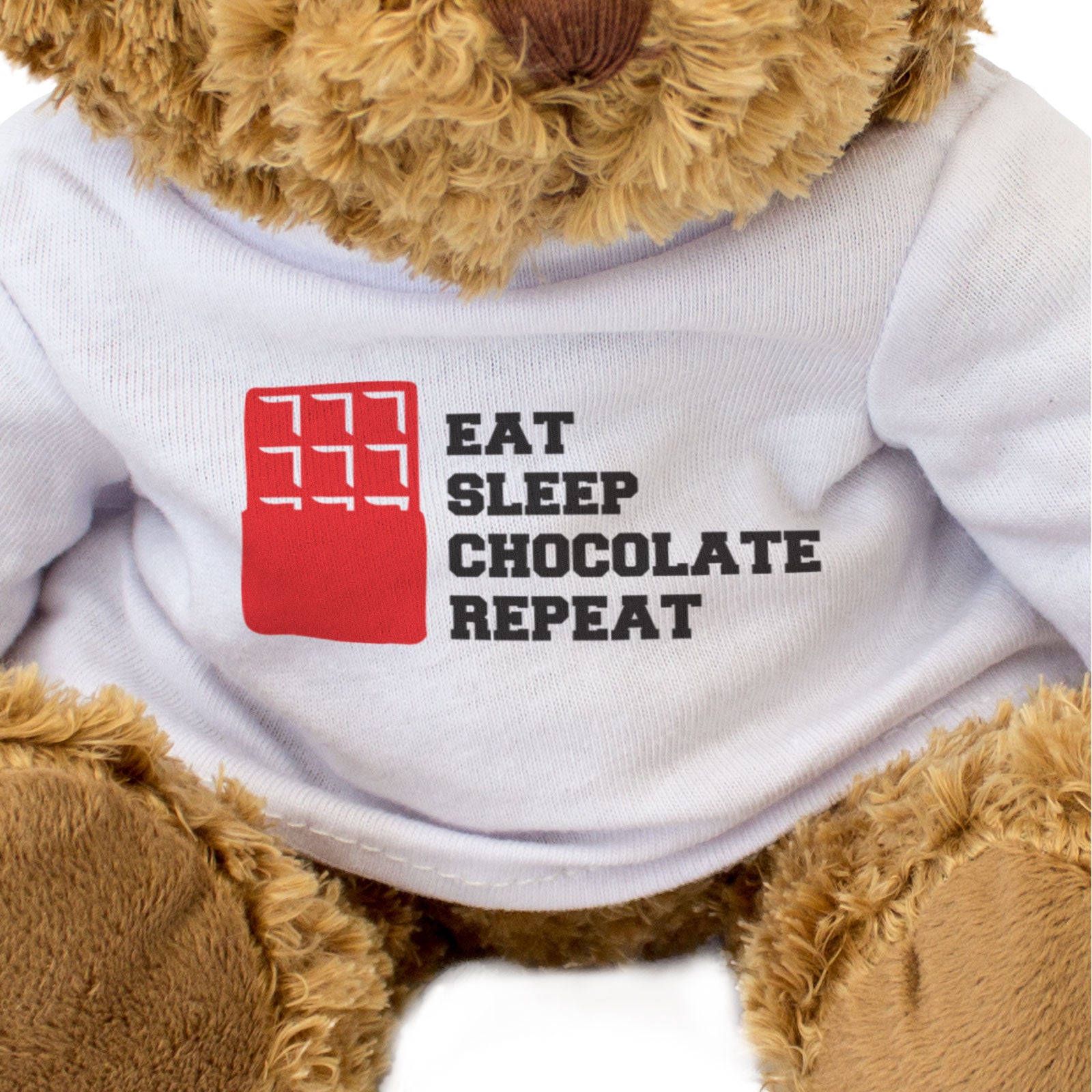 EAT SLEEP CHOCOLATE REPEAT - Teddy Bear - Cute Cuddly Soft - Funny Gift Present