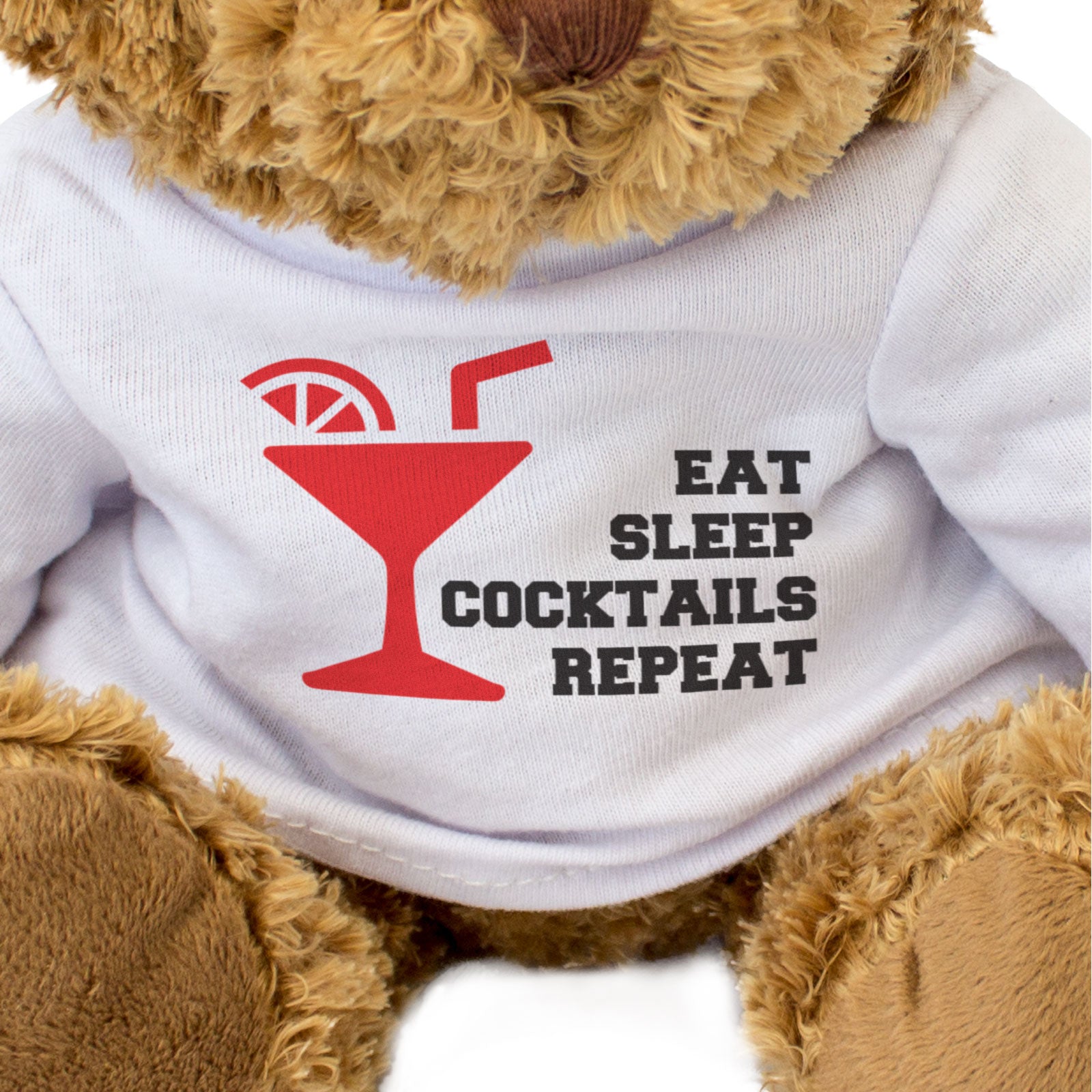 EAT SLEEP COCKTAILS REPEAT - Teddy Bear - Cute Cuddly - Funny Gift Present