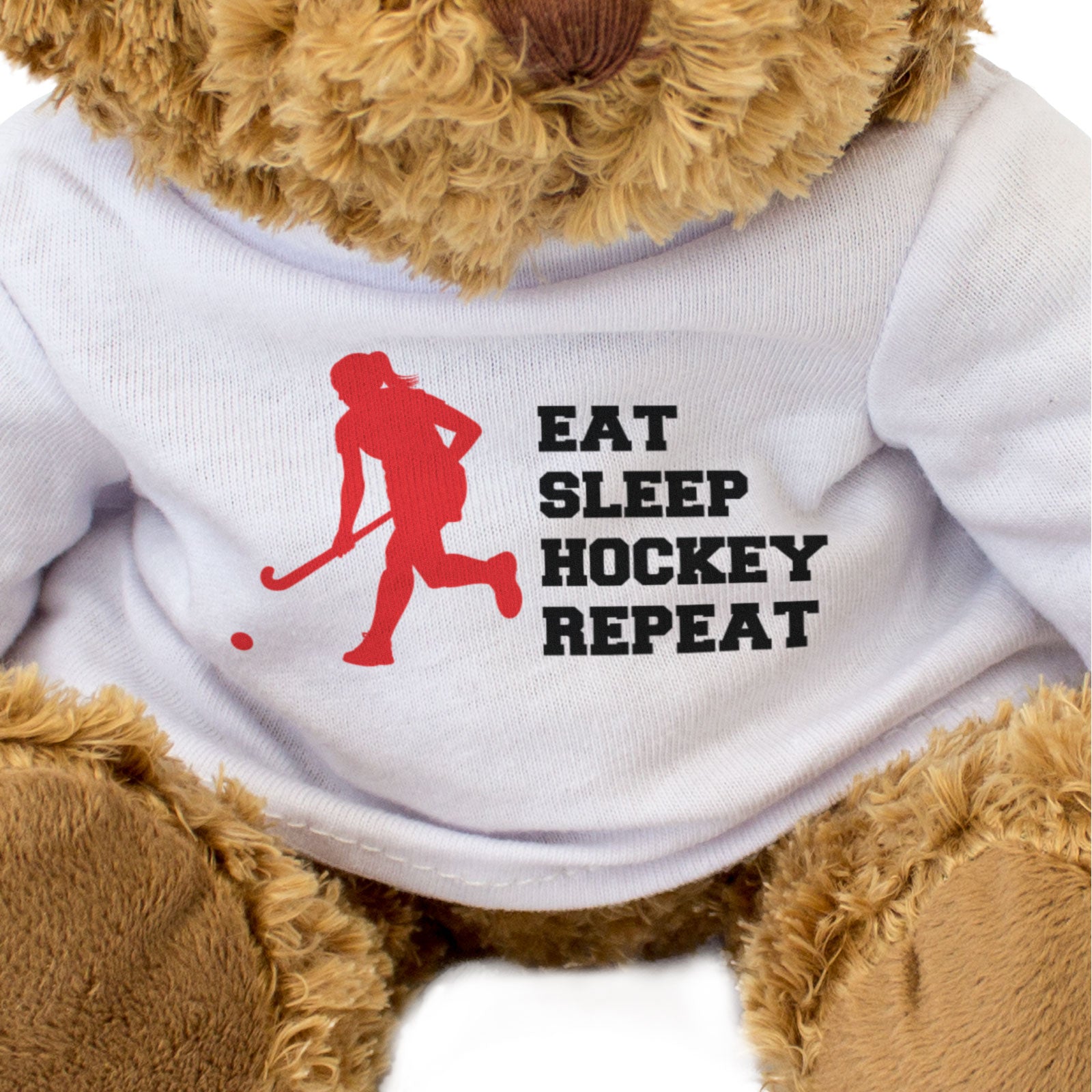 EAT SLEEP HOCKEY REPEAT (FIELD HOCKEY) - Teddy Bear - Cute - Funny Gift Present