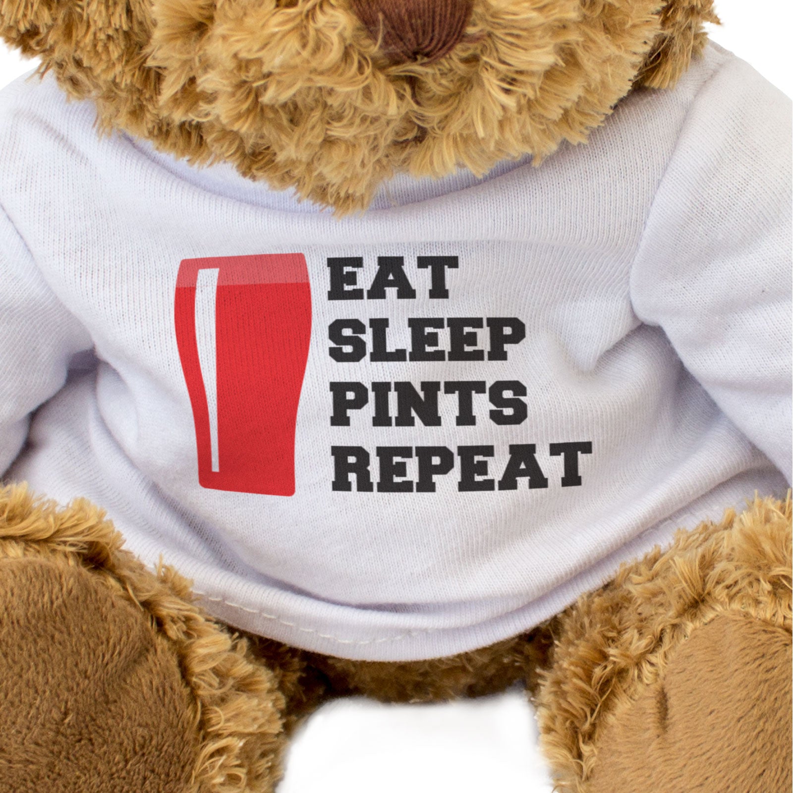 EAT SLEEP PINTS REPEAT - Teddy Bear - Cute - Funny Beer Drinker Gift Present