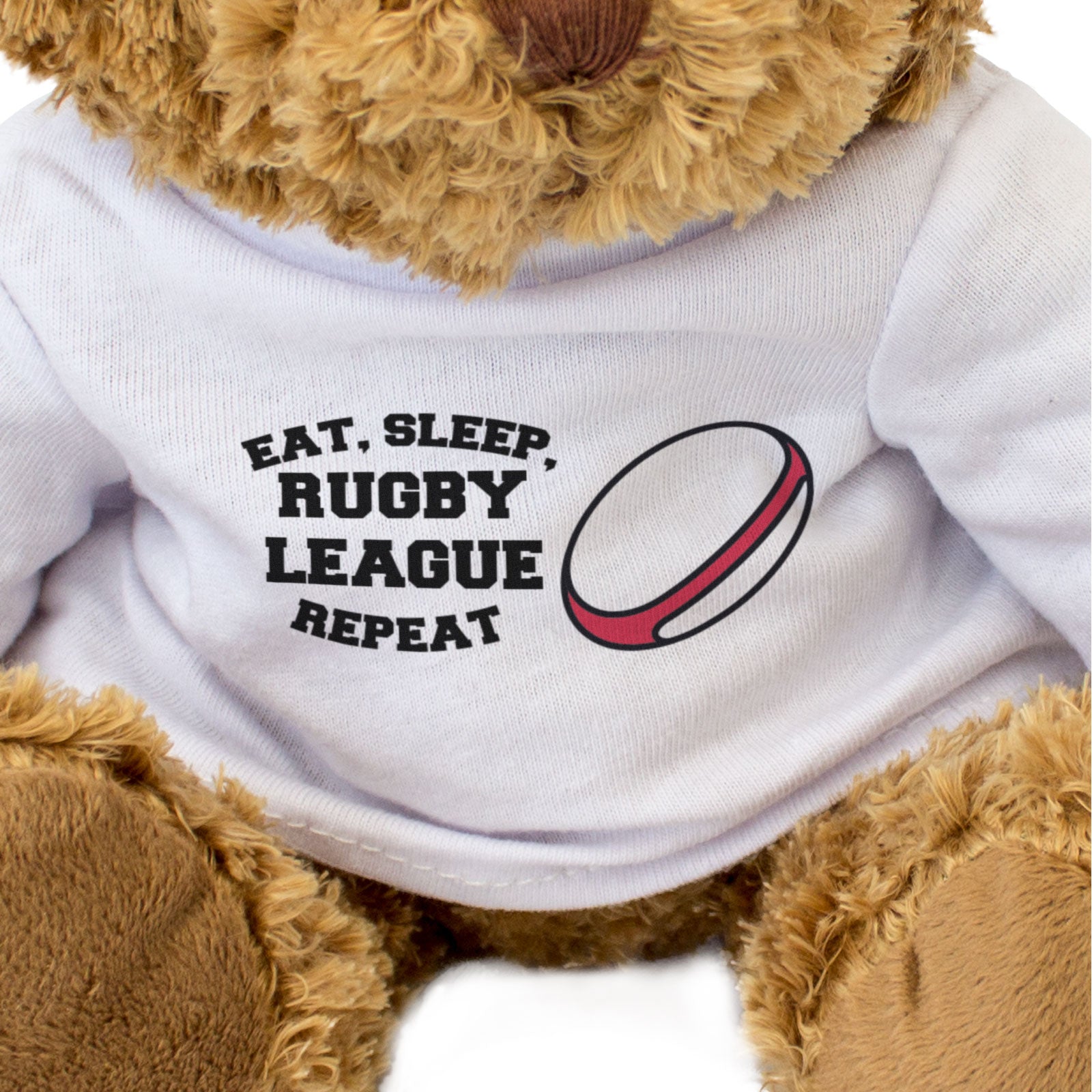 EAT SLEEP RUGBY LEAGUE REPEAT - Teddy Bear - Cute Cuddly - Funny Gift Present