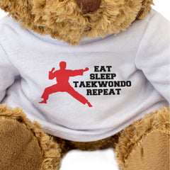 EAT SLEEP TAEKWONDO REPEAT - Teddy Bear - Cute - Funny Martial Arts Gift Present