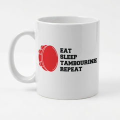 EAT SLEEP TAMBOURINE REPEAT - Mug - Funny Music Tambourinist Gift Present