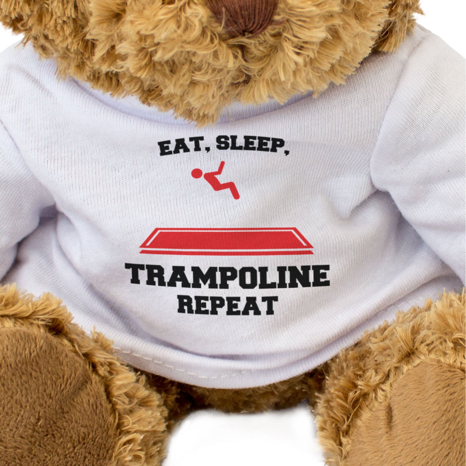 EAT SLEEP TRAMPOLINE REPEAT (ACROBAT) - Teddy Bear - Cute Funny Gift Present
