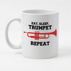 EAT SLEEP TRUMPET REPEAT (INSTRUMENT) - Mug - Funny Music Gift Present