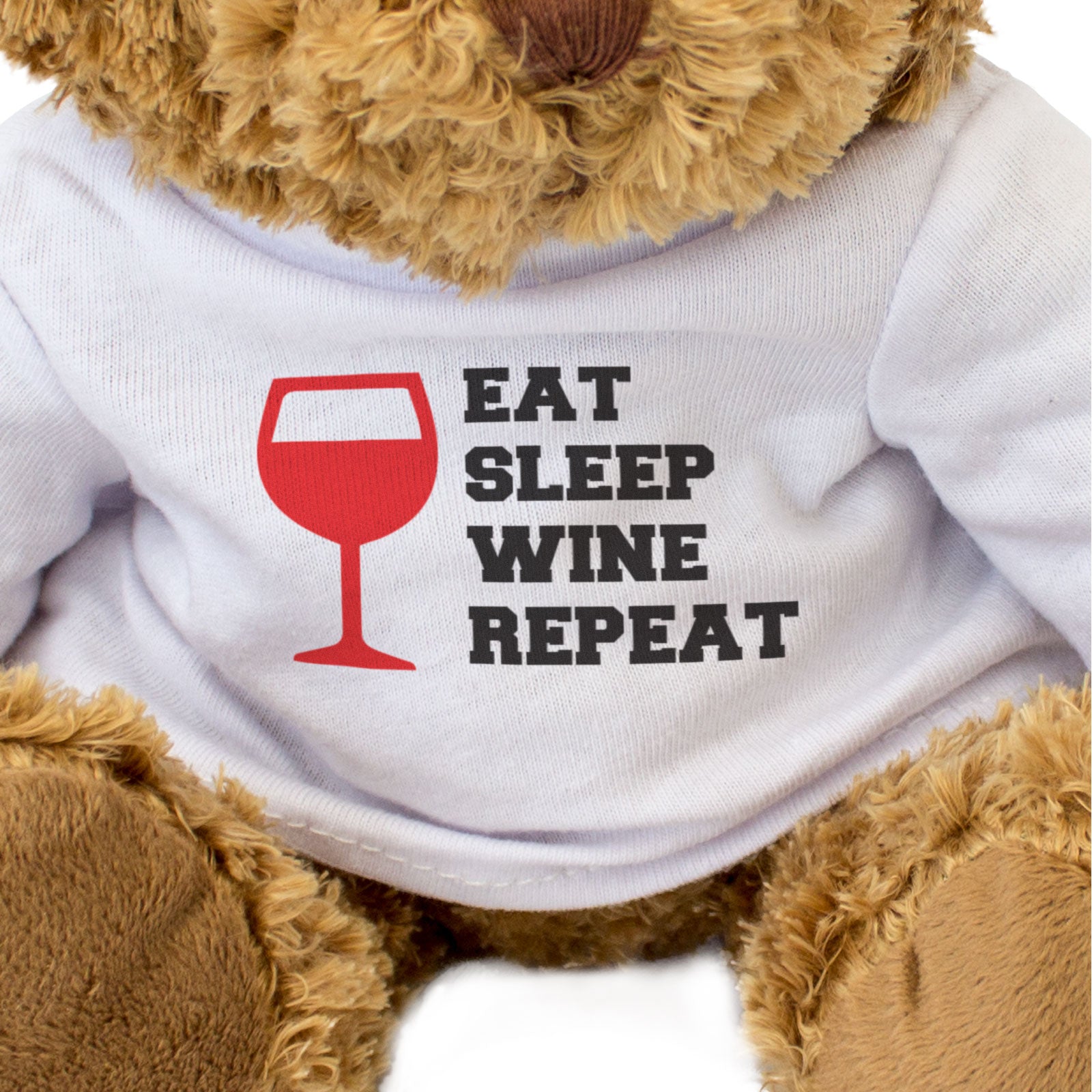 EAT SLEEP WINE REPEAT - Teddy Bear - Cute Cuddly Soft - Funny Gift Present
