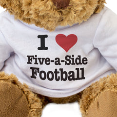 I Love Five-A-Side Football - Teddy Bear