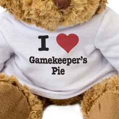 I LOVE GAMEKEEPER'S PIE - Teddy Bear - Cute Cuddly Soft - Funny Gift Present