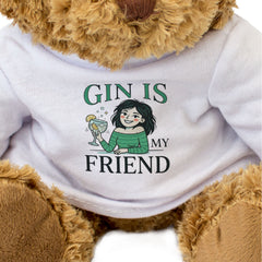 GIN IS MY FRIEND - Teddy Bear - Cute Cuddly Soft Adorable - Funny Gift Present