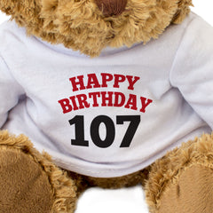HAPPY BIRTHDAY 107 - Teddy Bear - Cute Soft Cuddly Adorable - 107th Gift Present
