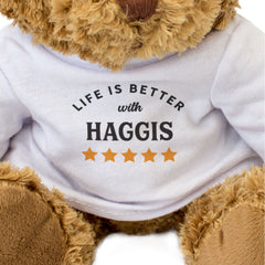 LIFE IS BETTER WITH HAGGIS - Teddy Bear - Cute - Funny Scottish Gift Present