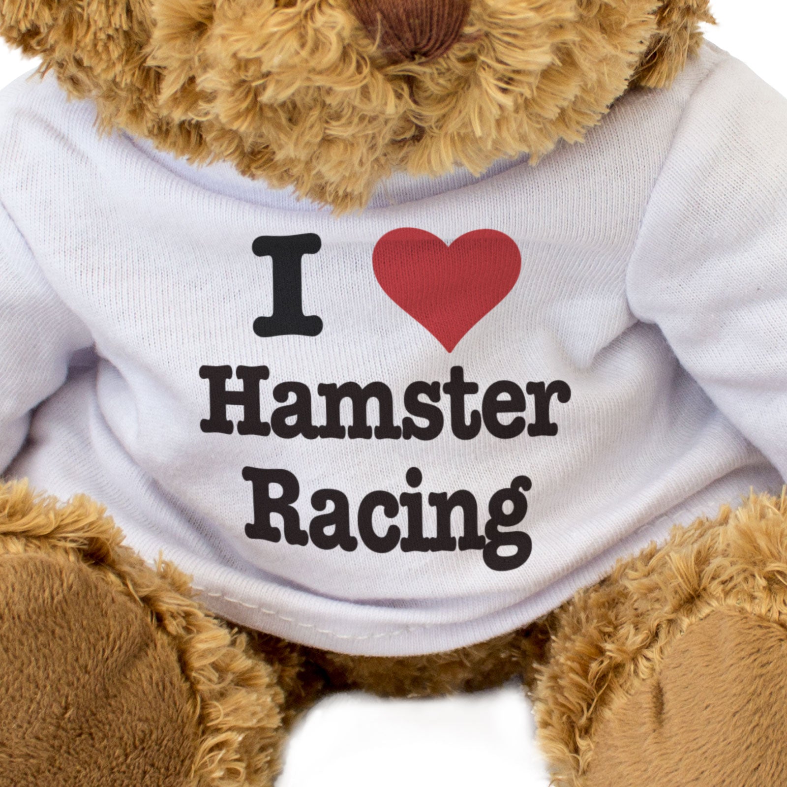 I LOVE HAMSTER RACING - Teddy Bear - Cute Cuddly Soft Adorable - Gift Present