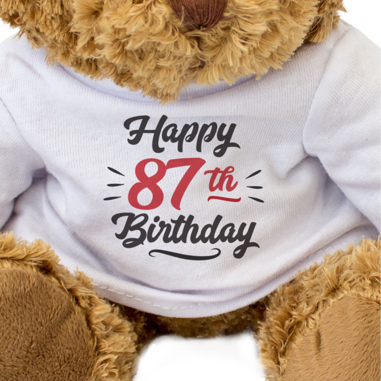 HAPPY 87TH BIRTHDAY - Teddy Bear - Cute Soft Cuddly - 87 Years Old Gift Present