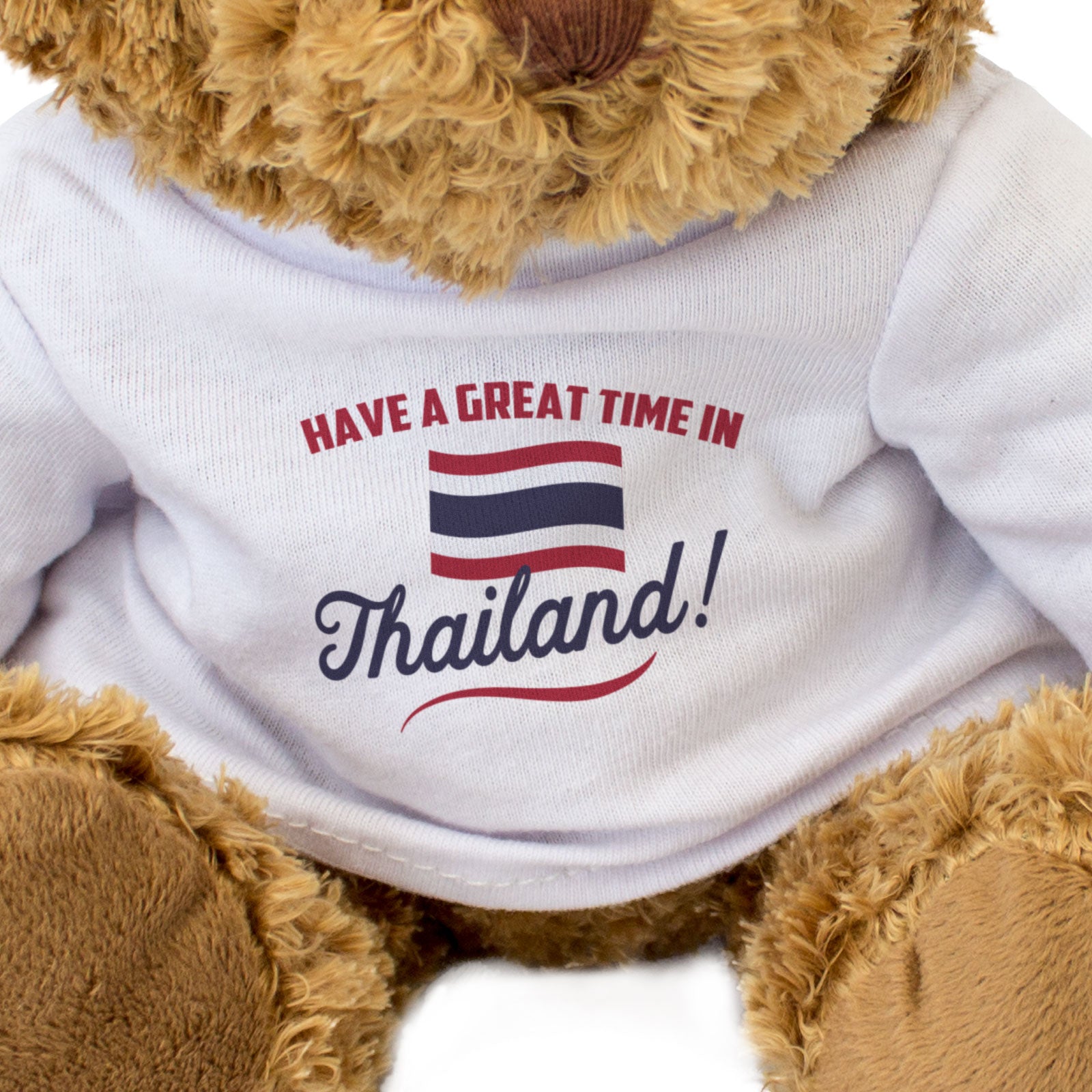 HAVE A GREAT TIME IN THAILAND! - Teddy Bear - Cute Cuddly - Holiday Gift Present