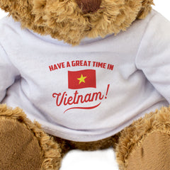 HAVE A GREAT TIME IN VIETNAM! - Teddy Bear - Cute Cuddly - Holiday Gift Present
