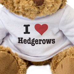 I LOVE HEDGEROWS - Teddy Bear - Cute Cuddly Soft Adorable - Gift Present