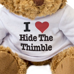 I LOVE HIDE THE THIMBLE - Teddy Bear - Cute Cuddly Soft - Funny Gift Present