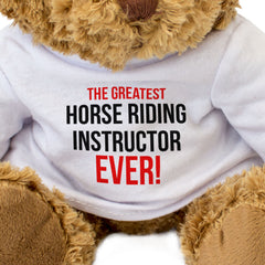 THE GREATEST HORSE RIDING INSTRUCTOR EVER - Teddy Bear - Cute - Gift Present