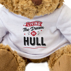 LIVING THE DREAM IN HULL  - Teddy Bear - Cute - Funny Yorkshire Gift Present