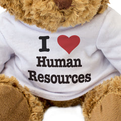 I LOVE HUMAN RESOURCES - Teddy Bear - Cute Cuddly Soft - Funny Gift Present