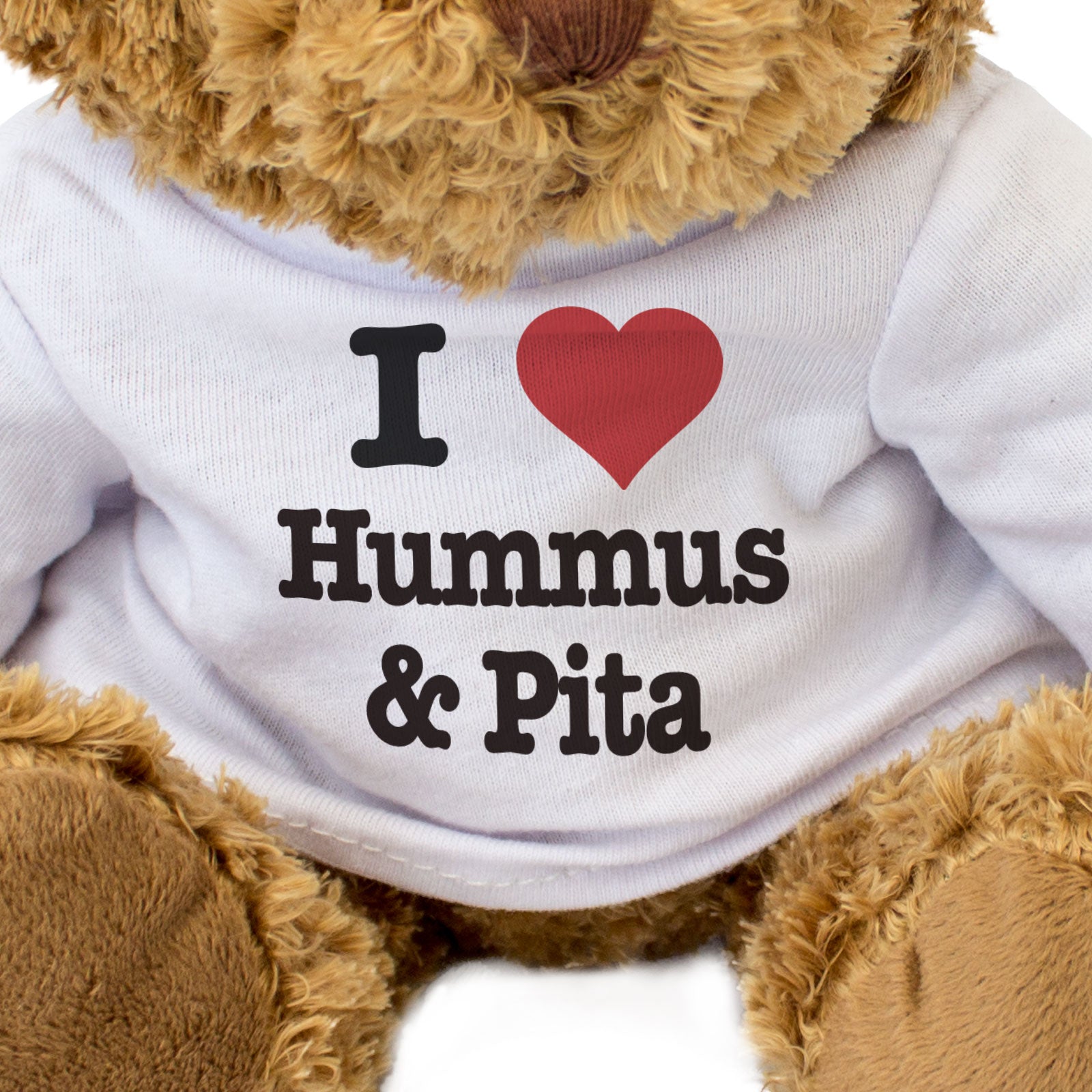I LOVE HUMMUS & PITA - Teddy Bear - Cute Cuddly Soft - Funny Gift Present