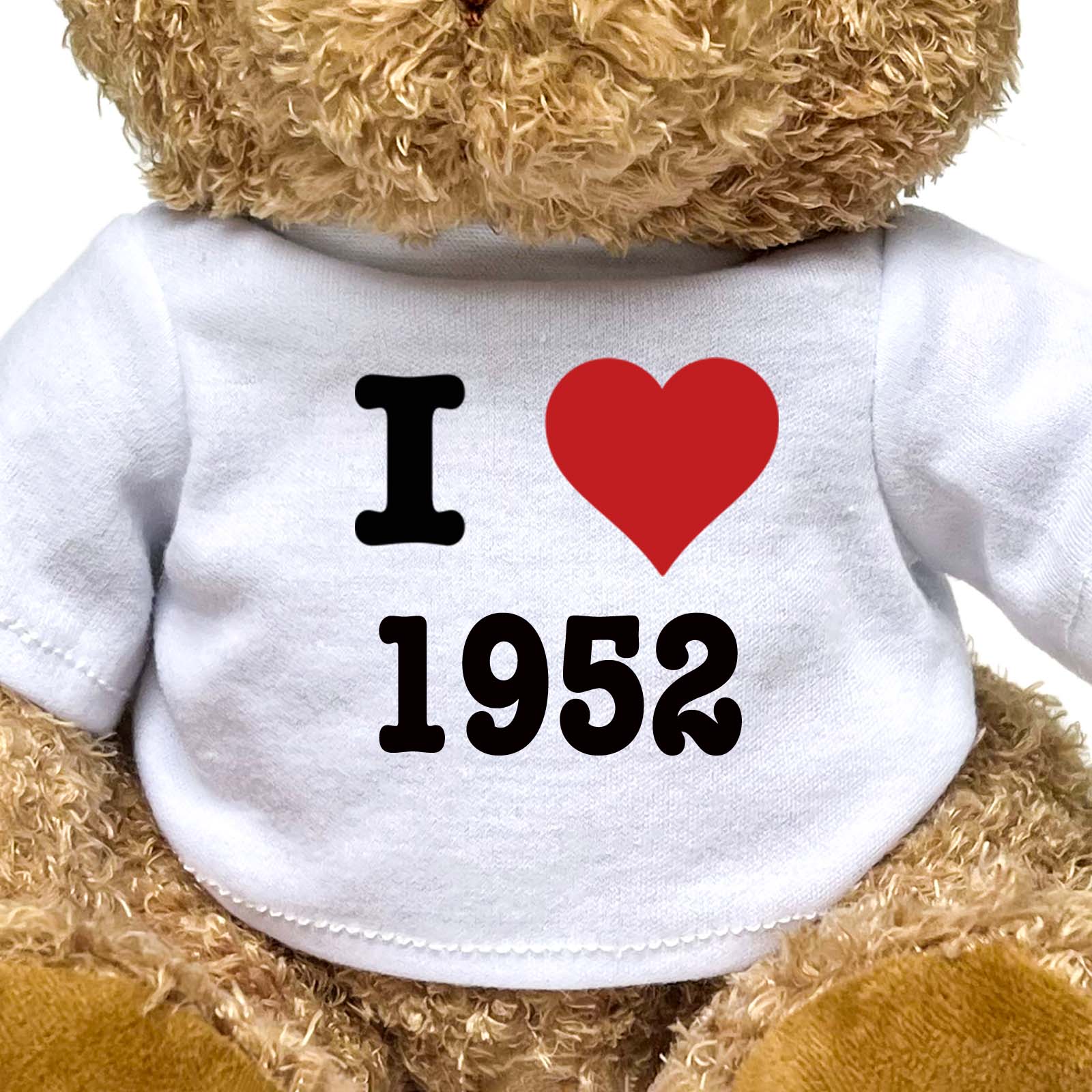 I LOVE 1952 - Teddy Bear - Cute Cuddly Soft - Funny Birthday Gift Present - Image 2