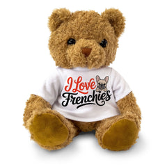 I LOVE FRENCHIES (ARTWORK) - Teddy Bear - Cute Cuddly Soft - Gift Present