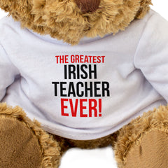 The Greatest Irish Teacher Ever - Teddy Bear