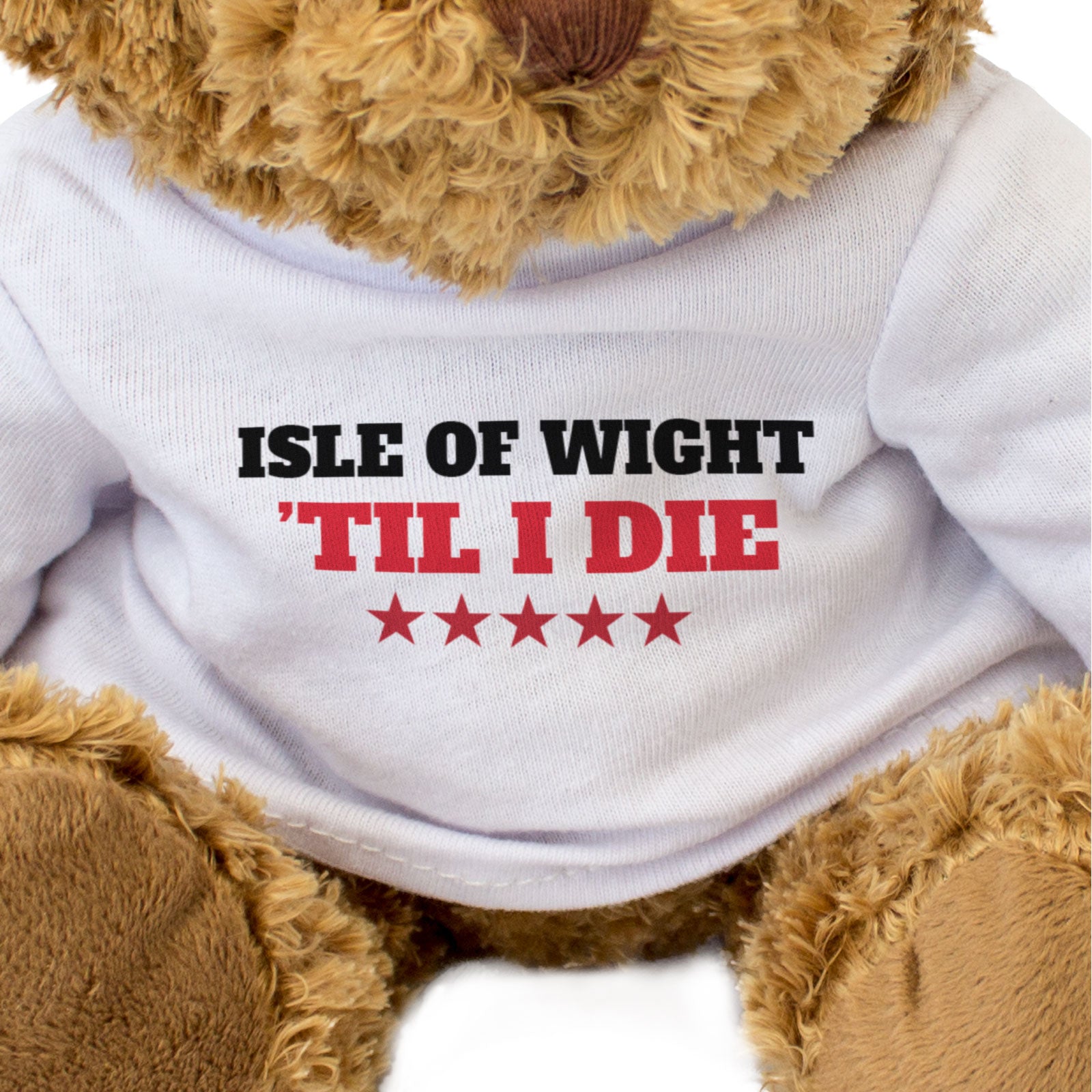 ISLE OF WIGHT TIL I DIE - Teddy Bear - Cute Cuddly Soft Adorable - Gift Present